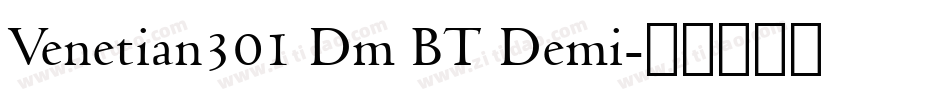 Venetian301 Dm BT Demi字体转换